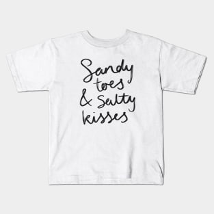 Sandy Toes & Salty Kisses Kids T-Shirt